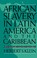Cover of: African slavery in Latin America and the Caribbean.