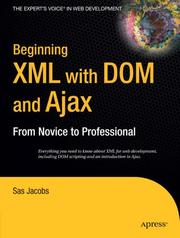 Cover of: Beginning XML with DOM and Ajax: From Novice to Professional (Beginning: From Novice to Professional)