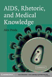 Cover of: AIDS, rhetoric, and medical knowledge by Alex Preda