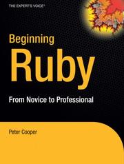 Cover of: Beginning Ruby: From Novice to Professional (Beginning from Novice to Professional)