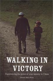 Cover of: Walking in Victory by Dennis McCallum