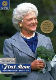 Cover of: The First Mom: Wit and Wisdom of Barbara Bush