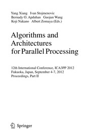 Cover of: Algorithms and Architectures for Parallel Processing | Yang Xiang