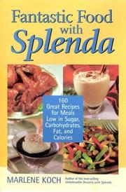 Cover of: Fantastic Food with Splenda: 160 Great Recipes for Meals Low in Sugar, Carbohydrates, Fat, and Calories