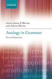 Cover of: Analogy in grammar: form and acquisition