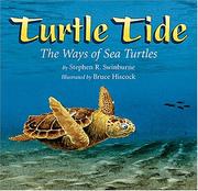 Cover of: Turtle tide: the ways of sea turtles