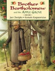 Cover of: Brother Bartholomew and the Apple Grove by Jan Cheripko