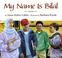 Cover of: My name is Bilal