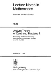 Cover of: Analytic theory of continued fractions II: proceedings of a seminar-workshop held in Pitlochry and Aviemore, Scotland, June 13-29, 1985