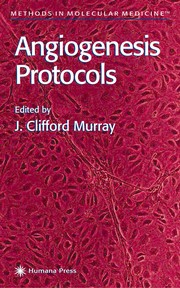 Angiogenesis protocols by J. Clifford Murray
