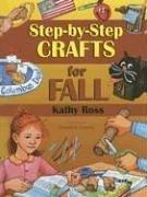 Cover of: Step-by-step Crafts for Fall