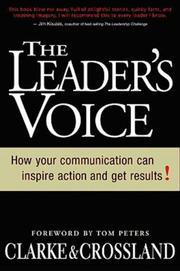 Cover of: The Leader's Voice: How Communication Can Inspire Action and Get Results!