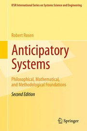 Anticipatory systems by Rosen, Robert