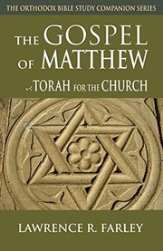 Cover of: The Gospel of Matthew: The Torah for the Church (The Orthodox Bible Study Companion Series)