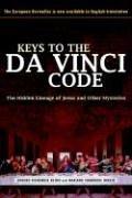 Cover of: The Keys to the Da Vinci Code: The Hidden Lineage of Jesus And Other Mysteries
