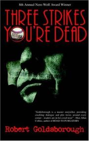 Cover of: Three Strikes You're Dead by Robert Goldsborough