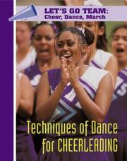 Cover of: Techniques of Dance for Cheerleading (Let's Go Team Series: Cheer, Dance, March)