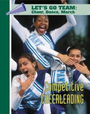 Cover of: Competitive Cheerleading (Let's Go Team Series: Cheer, Dance, March)