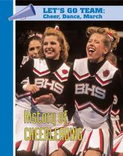 Cover of: History of Cheerleading (Let's Go Team--Cheer, Dance, March)
