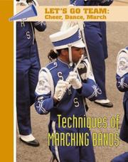 Cover of: Techniques of Marching Bands (Let's Go Team Series: Cheer, Dance, March)