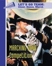 Cover of: Marching Band Competition (Let's Go Team Series: Cheer, Dance, March)