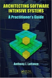 Cover of: Architecting Software Intensive Systems | Anthony J. Lattanze