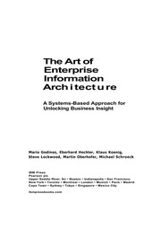 Cover of: The art of enterprise information architecture: a systems-based approach for unlocking business insight