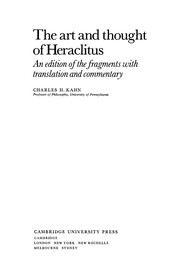 The art and thought of Heraclitus by Charles H. Kahn