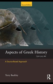 Cover of: Aspects of Greek history 750-323 BC by Terry Buckley