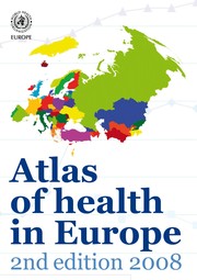Cover of: Atlas of health in Europe | World Health Organization. Regional Office for Europe