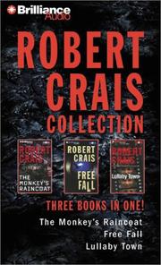 Cover of: Robert Crais Collection: Monkey's Raincoat, Free Fall, Lullaby Town (Elvis Cole)