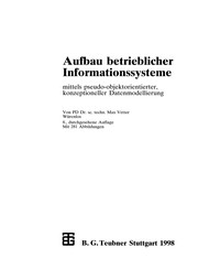 Cover of: Aufbau betrieblicher Informationssysteme: mittels pseudo-objektorientierter, konzeptioneller Datenmodellierung