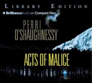 Cover of: Acts of Malice (Nina Reilly) by Perri O'Shaughnessy