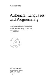 Cover of: Automata, Languages and Programming: 19th International Colloquium, Wien, Austria, July 13-17, 1992 : Proceedings (Lecture Notes in Computer Science)