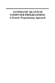 Cover of: Grammatical evolution: evolutionary automatic programming in an arbitrary language