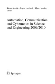 Cover of: Automation, Communication and Cybernetics in Science and Engineering 2009/2010 | Sabina Jeschke