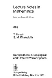 Cover of: Barrelledness in topological and ordered vector spaces | Taqdir Husain