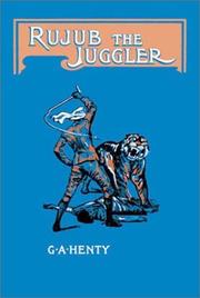 Cover of: Rujub, the Juggler | G. A. Henty