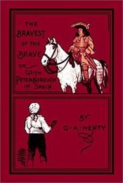 Cover of: The Bravest of the Brave | G. A. Henty