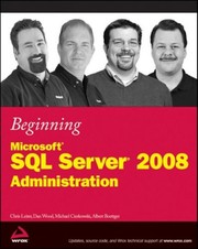 Cover of: Beginning Microsoft SQL server 2008 administration