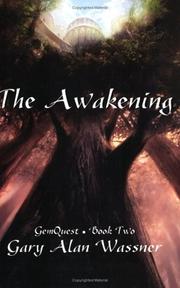 Cover of: The Awakening (Gemquest, Book 2) (Gemquest) (Gemquest) by Gary Alan Wassner