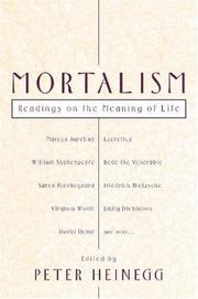 Cover of: Mortalism: Readings on the Meaning of Life