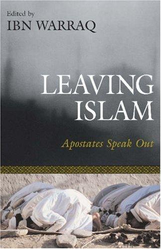 Leaving Islam by Ibn Warraq.