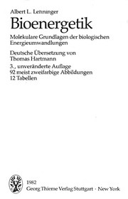 Cover of: Bioenergetik: molekulare Grundlagen d. biolog. Energieumwandlungen
