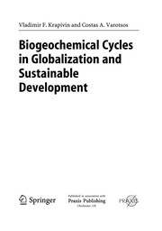 Cover of: Biogeochemical cycles in globalization and sustainable development | V. F. Krapivin