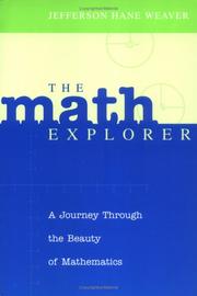 Cover of: The Math Explorer: A Journey Through the Beauty of Mathematics