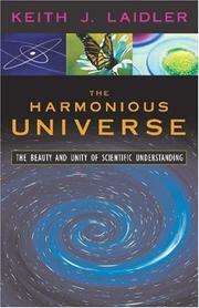 Cover of: The Harmonious Universe: The Beauty and Unity of Scientific Understanding