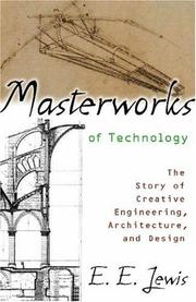 Cover of: Masterworks of Technology: The Story of Creative Engineering, Architecture, and Design
