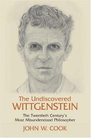 Cover of: The Undiscovered Wittgenstein by John W. Cook