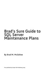 Cover of: Brad's sure guide to SQL server maintenance plans